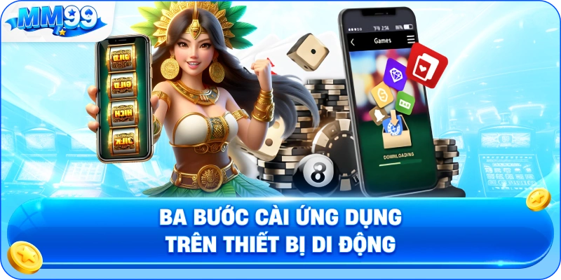 Ba Bước Cài Ứng Dụng Trên Thiết Bị Di Động
