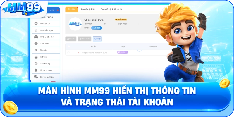 Màn Hình MM99 Hiển Thị Thông Tin Và Trạng Thái Tài Khoản