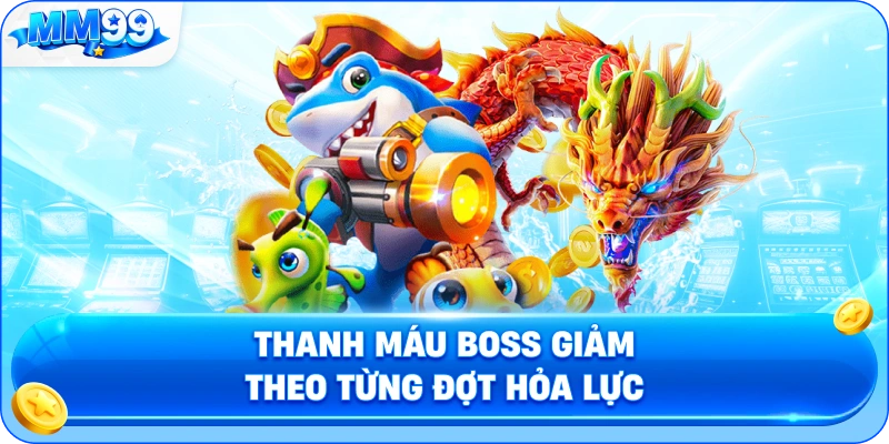 Thanh Máu Boss Giảm Theo Từng Đợt Hỏa Lực